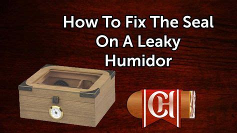 testing a humidor jar seal|how to repair humidor.